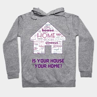 House of words. Is your house your home? #1 Hoodie